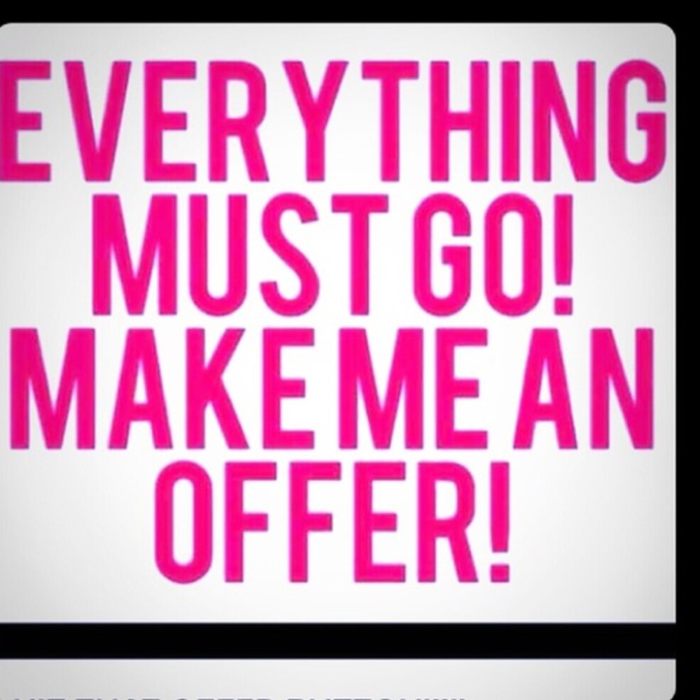 Everything must go!! Make an offer!